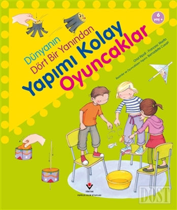 Dünyanın Dört Bir Yanından Yapımı Kolay Oyuncaklar